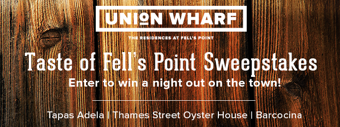 Union Wharf Taste Of Fell's Point Sweepstakes